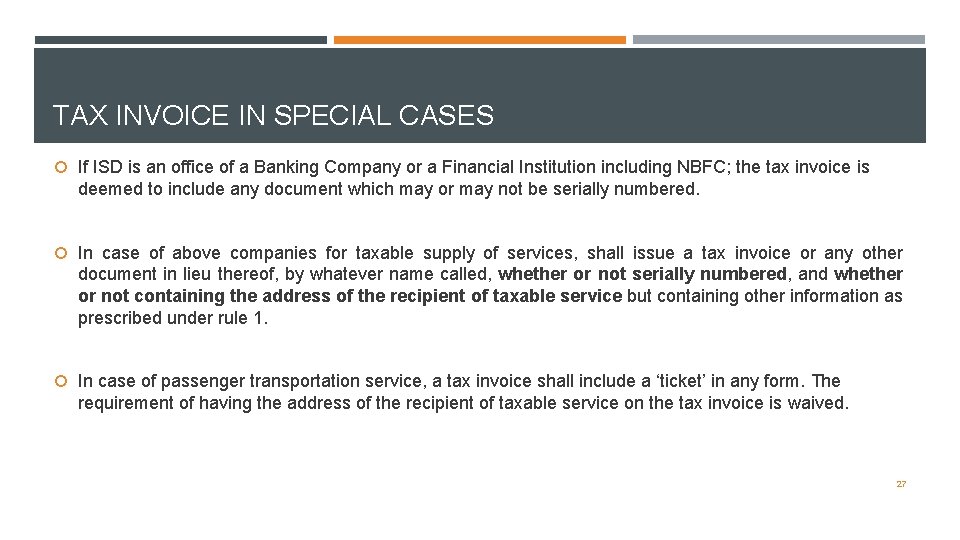 TAX INVOICE IN SPECIAL CASES If ISD is an office of a Banking Company