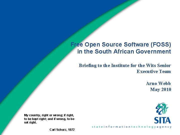 Free Open Source Software (FOSS) in the South African Government Briefing to the Institute