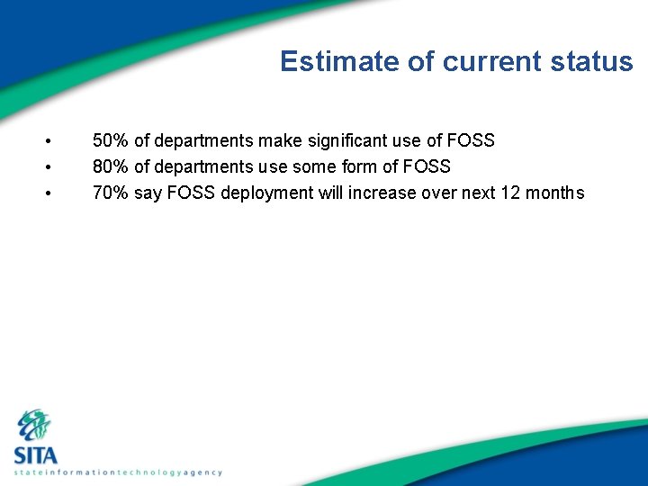 Estimate of current status • • • 50% of departments make significant use of