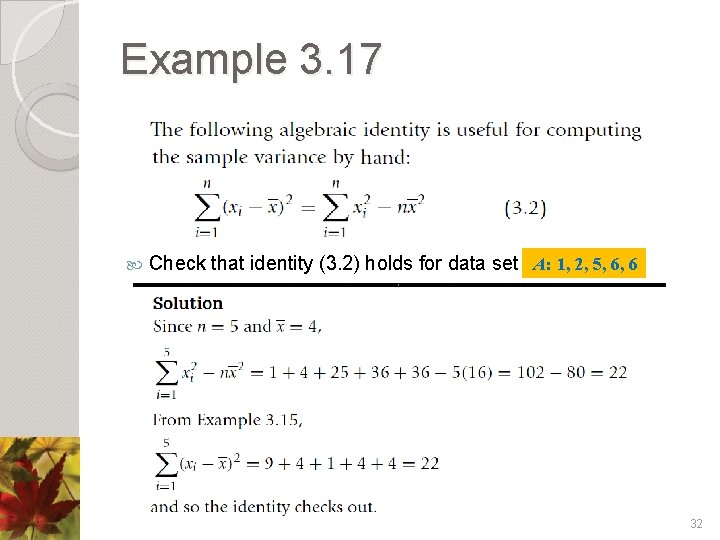 Example 3. 17 Check that identity (3. 2) holds for data set A. A: Example 3. 17 Check that identity (3. 2) holds for data set A. A: