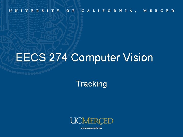 EECS 274 Computer Vision Tracking 