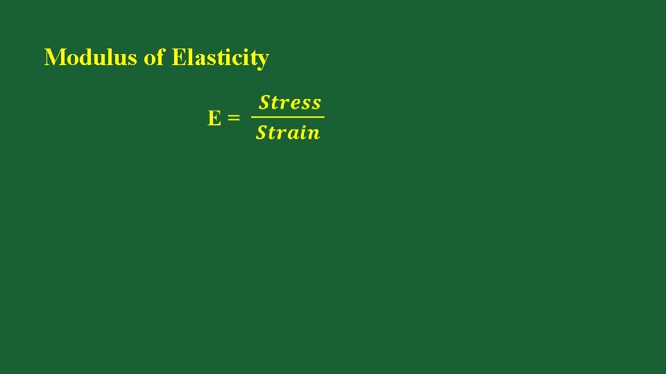 Modulus of Elasticity 