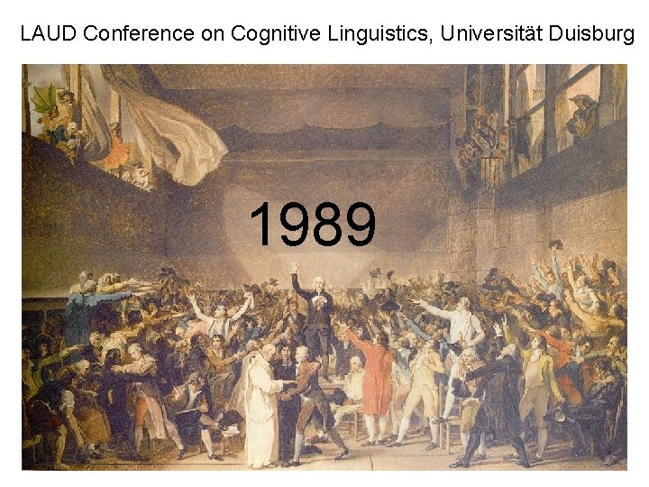 LAUD Conference on Cognitive Linguistics, Universität Duisburg 1989 