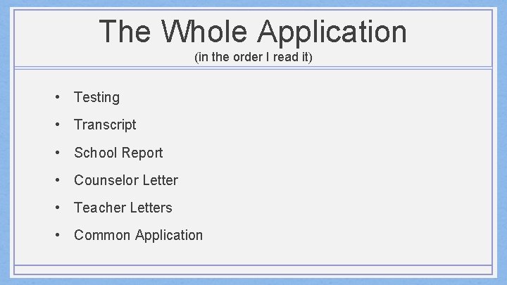 The Whole Application (in the order I read it) • Testing • Transcript •