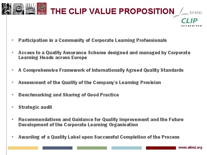 THE CLIP VALUE PROPOSITION • Participation in a Community of Corporate Learning Professionals •