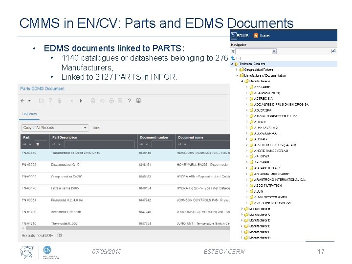 CMMS in EN/CV: Parts and EDMS Documents • EDMS documents linked to PARTS: •