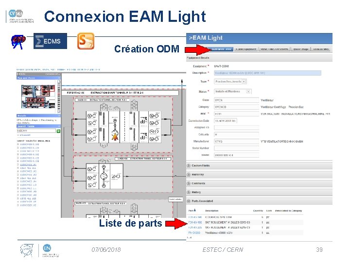 Connexion EAM Light Création ODM Liste de parts 07/06/2018 ESTEC / CERN 39 