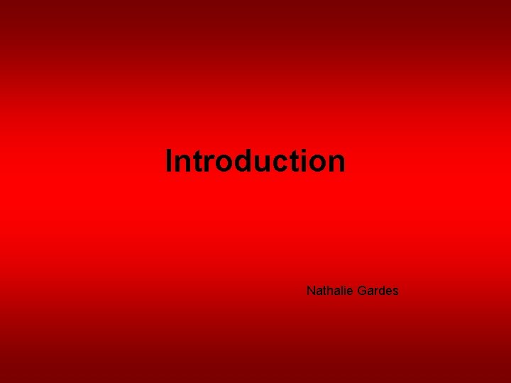 Introduction Nathalie Gardes 
