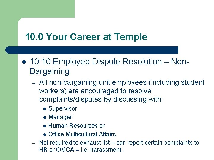 10. 0 Your Career at Temple l 10. 10 Employee Dispute Resolution – Non.