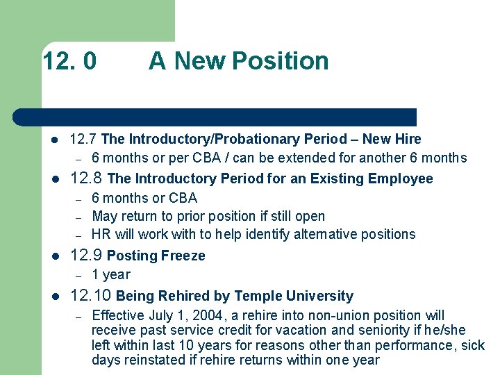 12. 0 A New Position l 12. 7 The Introductory/Probationary Period – New Hire