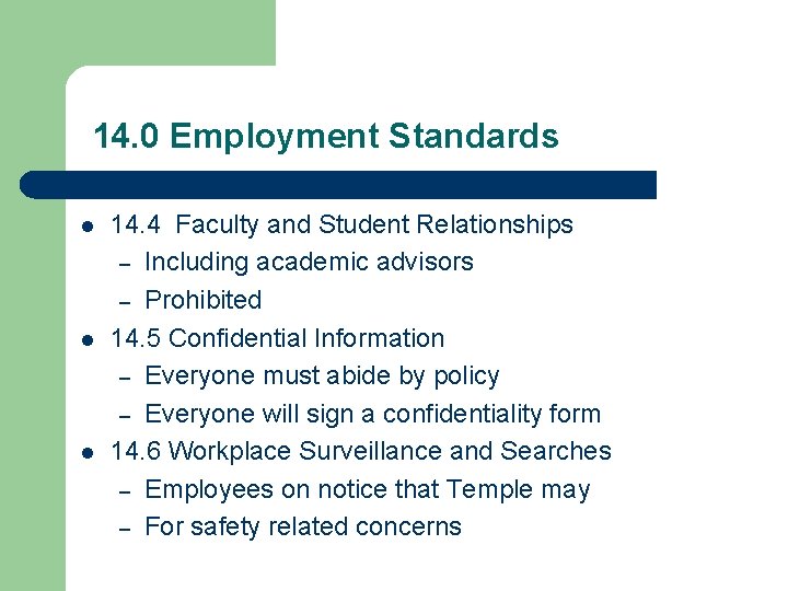 14. 0 Employment Standards l l l 14. 4 Faculty and Student Relationships – 14. 0 Employment Standards l l l 14. 4 Faculty and Student Relationships –