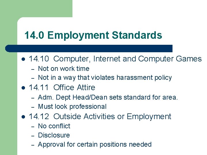14. 0 Employment Standards l 14. 10 Computer, Internet and Computer Games – – 14. 0 Employment Standards l 14. 10 Computer, Internet and Computer Games – –