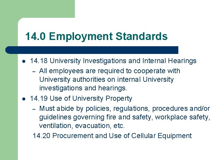 14. 0 Employment Standards l l 14. 18 University Investigations and Internal Hearings –