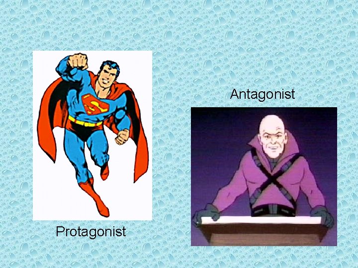 Antagonist Protagonist 