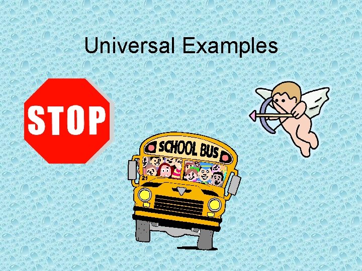 Universal Examples 