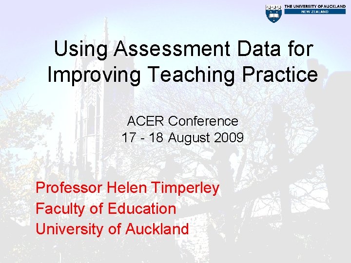 Using Assessment Data for Improving Teaching Practice ACER Conference 17 - 18 August 2009