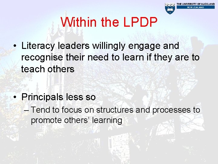 Within the LPDP • Literacy leaders willingly engage and recognise their need to learn