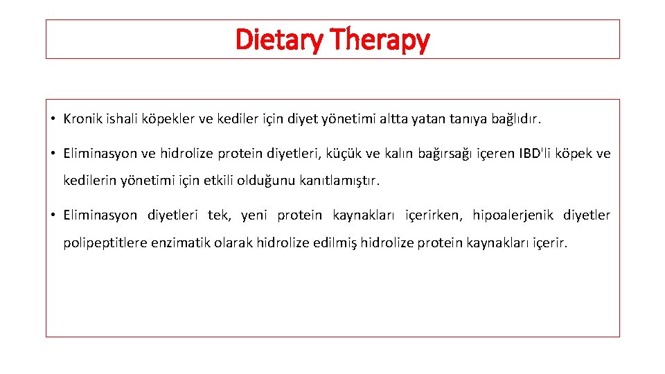 Dietary Therapy • Kronik ishali köpekler ve kediler için diyet yönetimi altta yatan tanıya