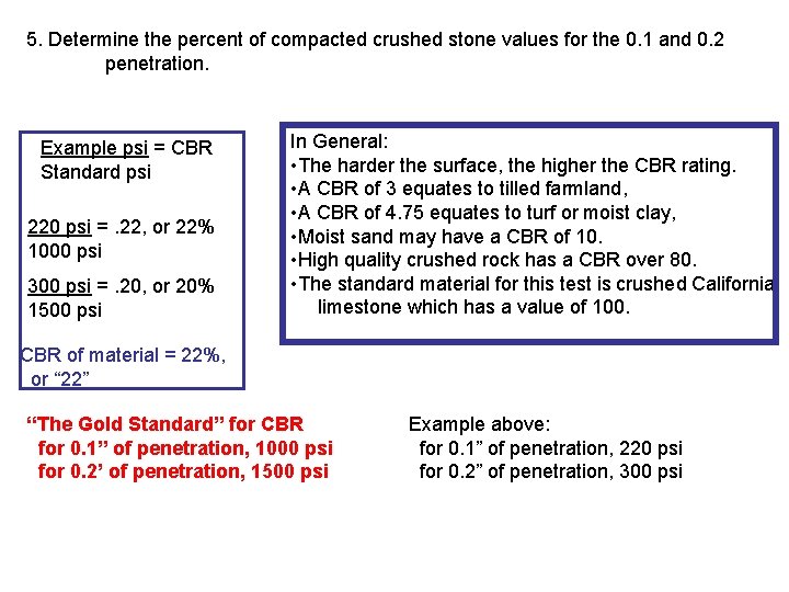 5. Determine the percent of compacted crushed stone values for the 0. 1 and