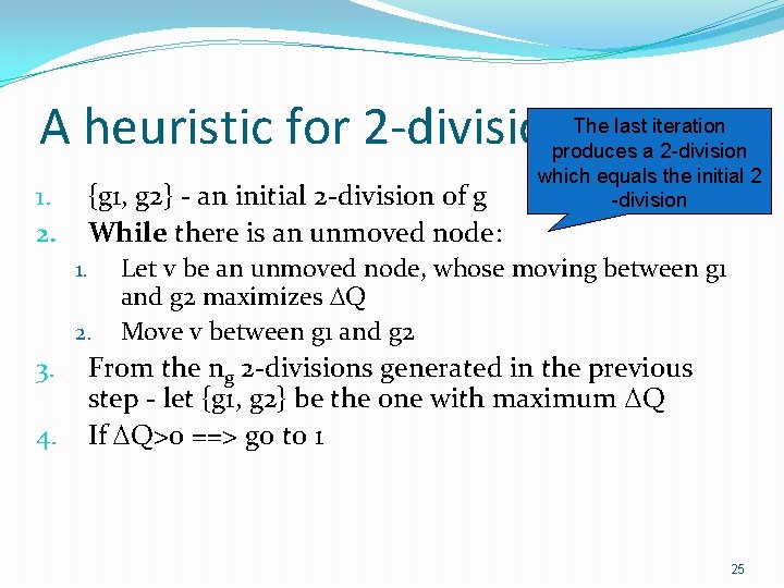 A heuristic for 2 -division {g 1, g 2} - an initial 2 -division