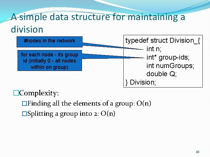 A simple data structure for maintaining a division #nodes in the network for each