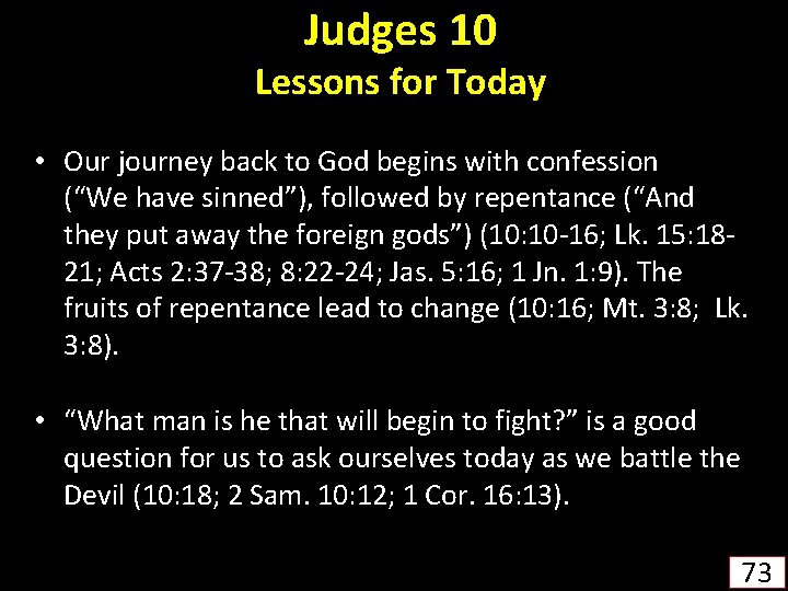 Judges 10 Lessons for Today • Our journey back to God begins with confession