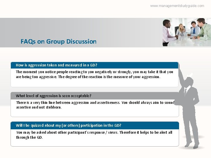 www. managementstudyguide. com FAQs on Group Discussion How is aggression taken and measured in