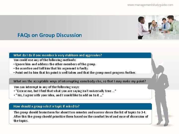 www. managementstudyguide. com FAQs on Group Discussion What do I do if one member