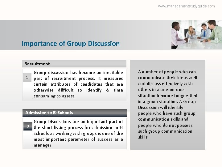 www. managementstudyguide. com Importance of Group Discussion Recruitment 1 Group discussion has become an