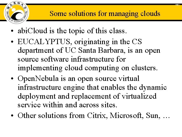 ICAL Some solutions for managing clouds • abi. Cloud is the topic of this