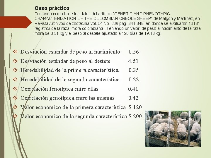 Caso práctico: Tomando como base los datos del artículo “GENETIC AND PHENOTYPIC CHARACTERIZATION OF