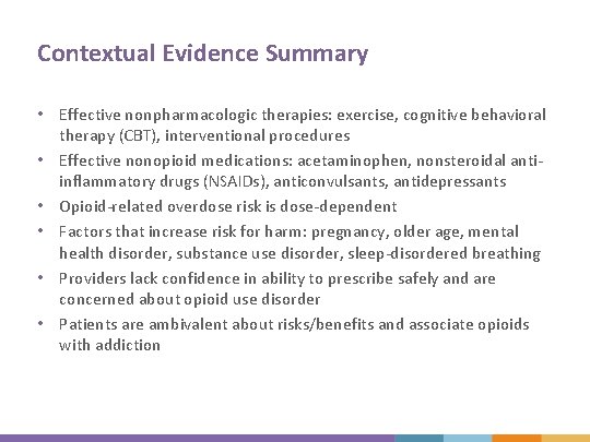 Contextual Evidence Summary • Effective nonpharmacologic therapies: exercise, cognitive behavioral therapy (CBT), interventional procedures