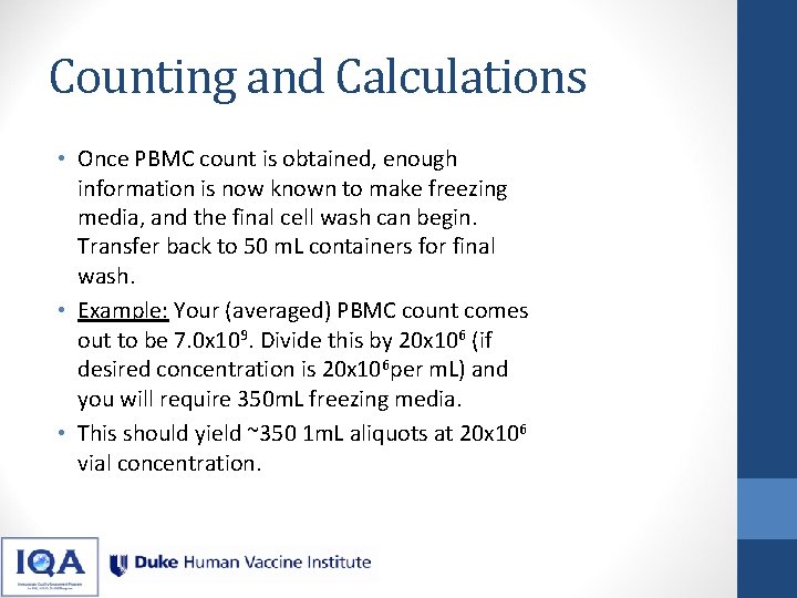 Counting and Calculations • Once PBMC count is obtained, enough information is now known Counting and Calculations • Once PBMC count is obtained, enough information is now known