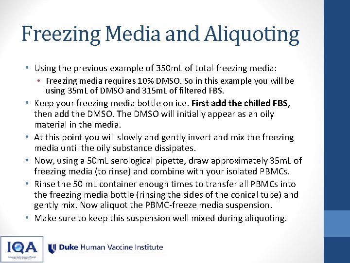 Freezing Media and Aliquoting • Using the previous example of 350 m. L of Freezing Media and Aliquoting • Using the previous example of 350 m. L of
