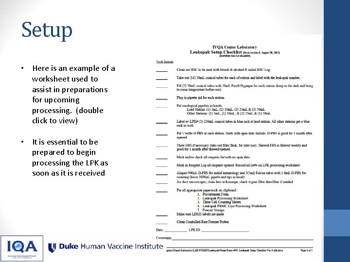 Setup • Here is an example of a worksheet used to assist in preparations Setup • Here is an example of a worksheet used to assist in preparations