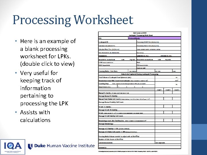 Processing Worksheet • Here is an example of a blank processing worksheet for LPKs. Processing Worksheet • Here is an example of a blank processing worksheet for LPKs.