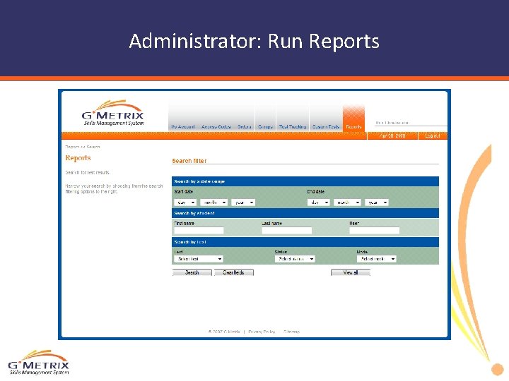 Administrator: Run Reports 