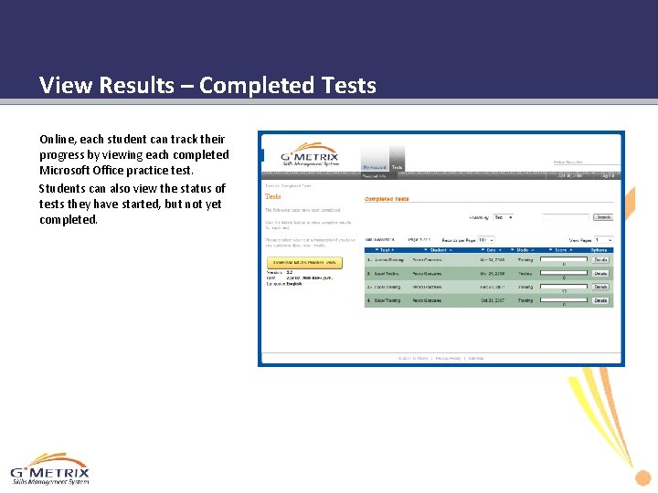 View Results – Completed Tests Online, each student can track their progress by viewing