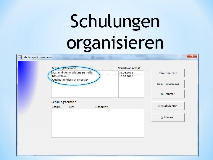 Schulungen organisieren 