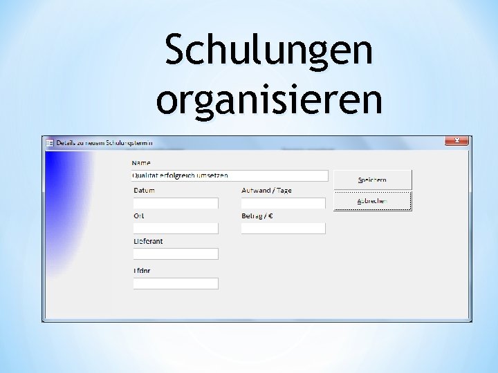 Schulungen organisieren 