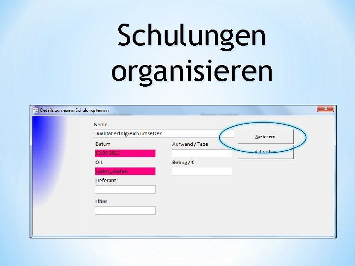 Schulungen organisieren 