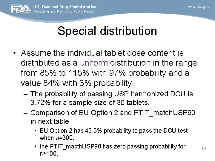 Special distribution • Assume the individual tablet dose content is distributed as a uniform