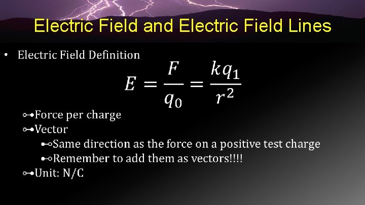 Electric Field and Electric Field Lines • 