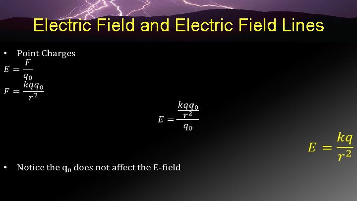 Electric Field and Electric Field Lines • 