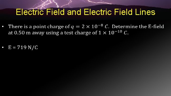 Electric Field and Electric Field Lines • 