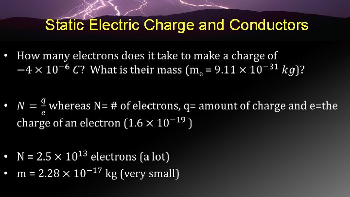 Static Electric Charge and Conductors • 