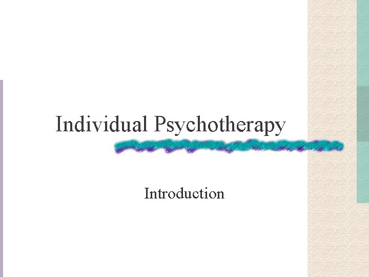 Individual Psychotherapy Introduction 