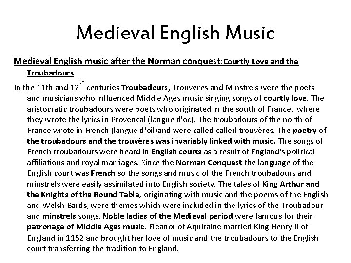 Medieval English Music Medieval English music after the Norman conquest: Courtly Love and the