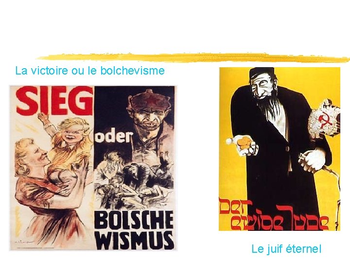 La victoire ou le bolchevisme Le juif éternel 