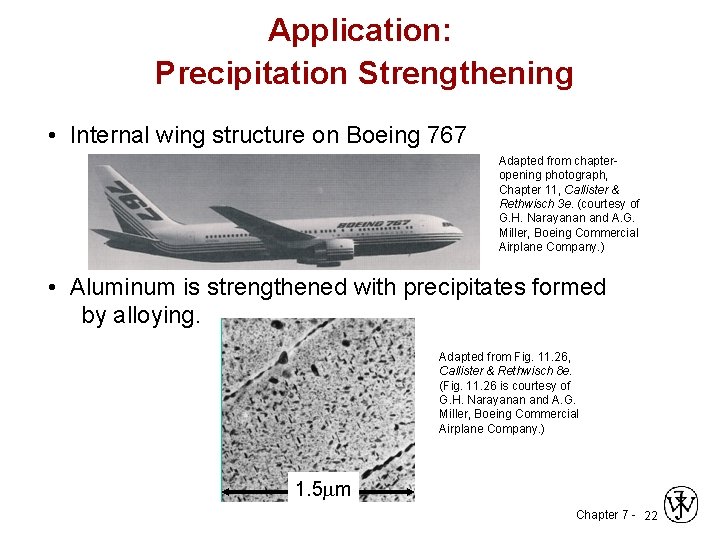 Application: Precipitation Strengthening • Internal wing structure on Boeing 767 Adapted from chapteropening photograph,